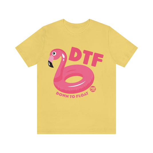 DTF Down To Float Unisex Tee