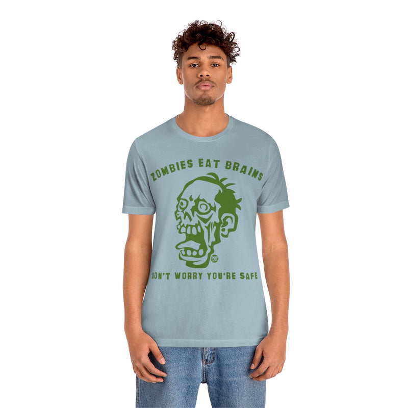 Load image into Gallery viewer, Zombies Eat Brains You&#39;re Safe Unisex Tee
