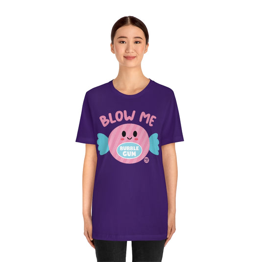 Blow Me Gum Unisex Tee