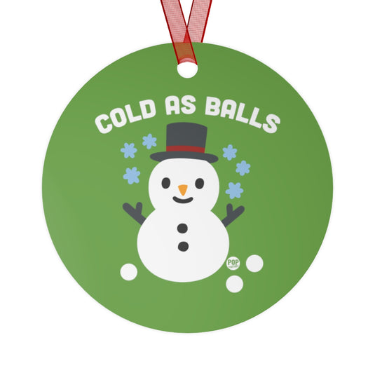 Cold As Balls Snowman Ornament