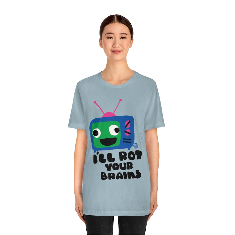 Load image into Gallery viewer, I&#39;ll Rot Your Brain TV Unisex Tee
