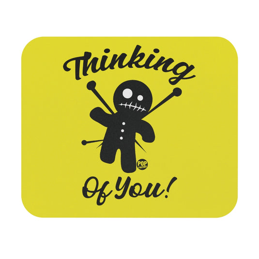 Thinking Of You Voodoo Mouse Pad