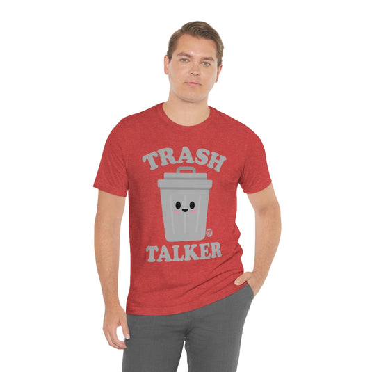 Trash Talker Garbage Unisex Tee