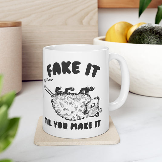 Fake Til Make It Possum Mug