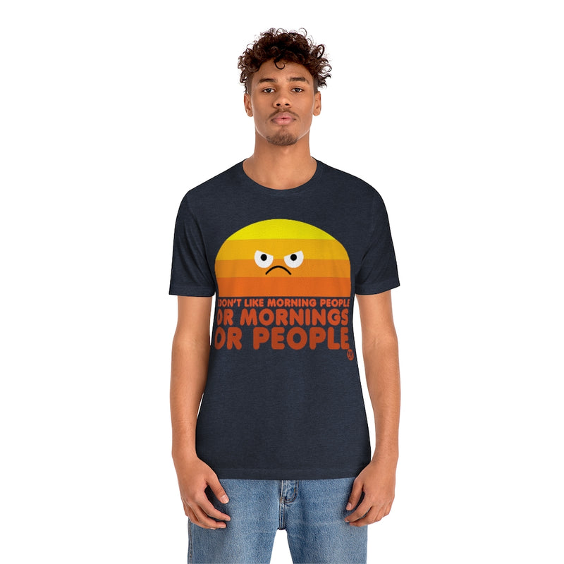 Load image into Gallery viewer, I Don&#39;t Like Morning People Unisex Tee
