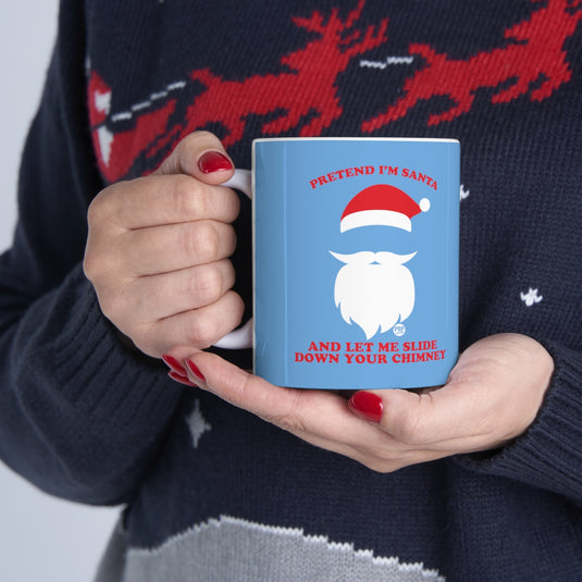 Pretend I'm Santa Slide Chimney Mug