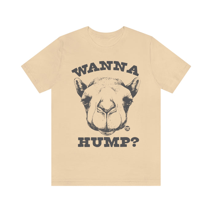Wanna Hump Camel Unisex Tee