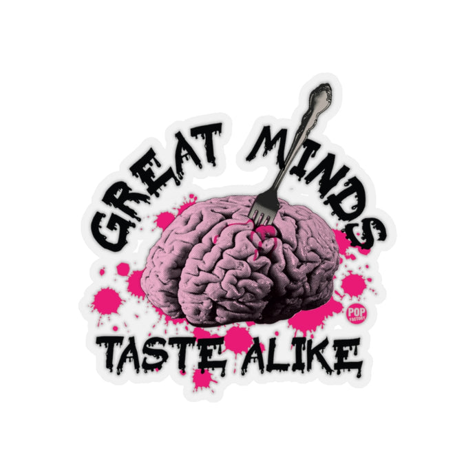 Great Minds Taste Alike Sticker