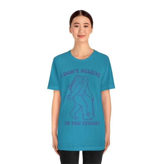 Believe Bigfoot Unisex Tee