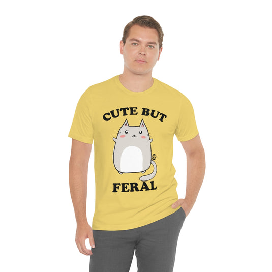 Cute But Feral Unisex Tee