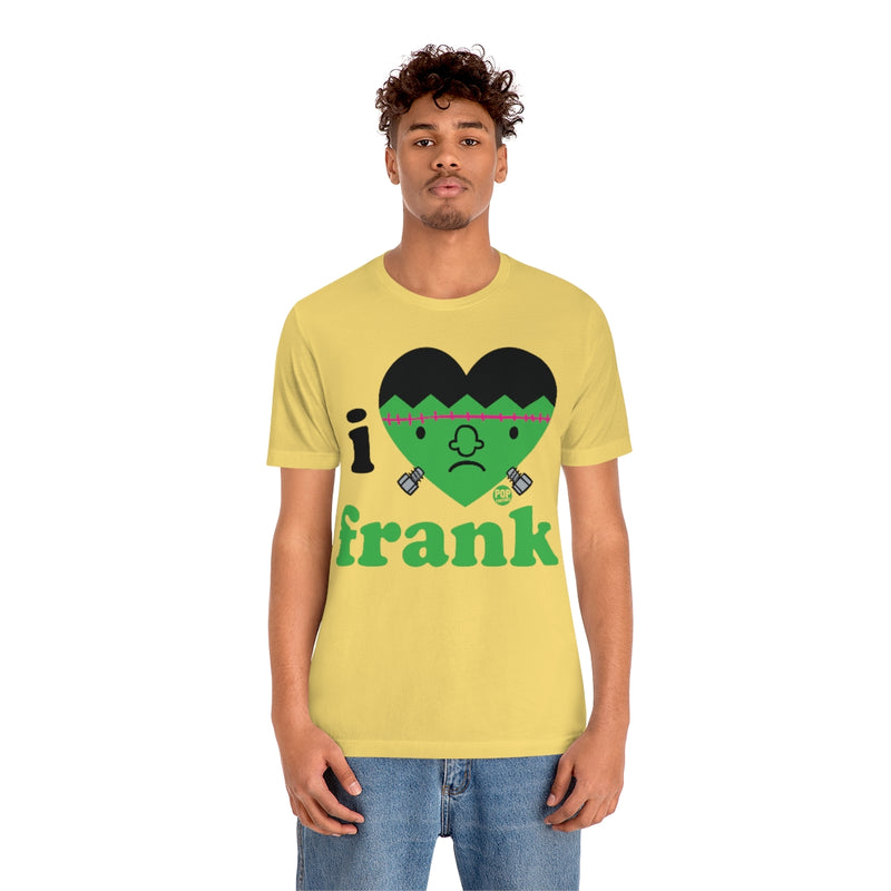 Load image into Gallery viewer, I Love Frank Unisex Tee
