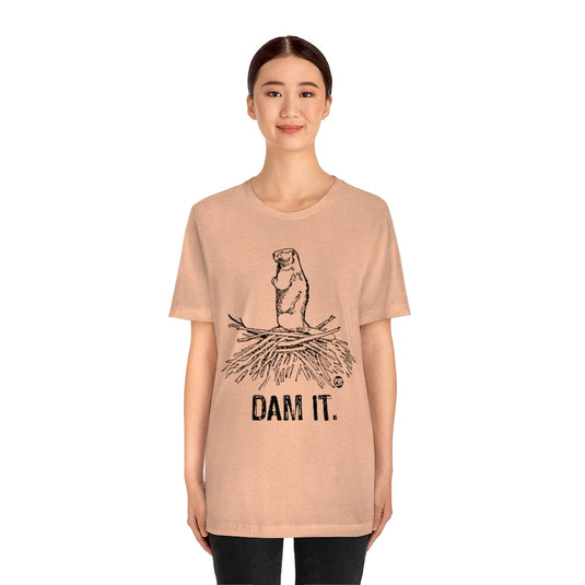 Dam It Beaver Unisex Tee