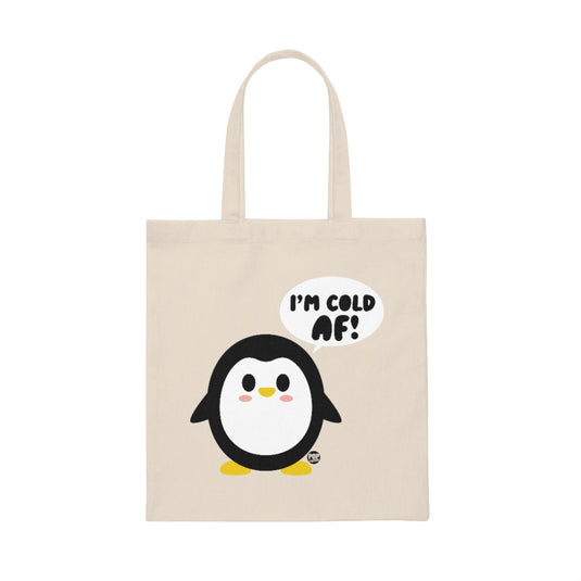 Cold Af Penguin Tote