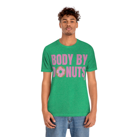 Body By Donuts Unisex Tee