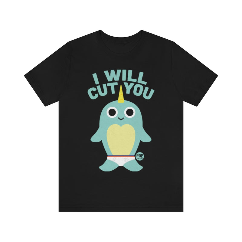 Load image into Gallery viewer, I Will Cut You Narwhal Unisex Tee
