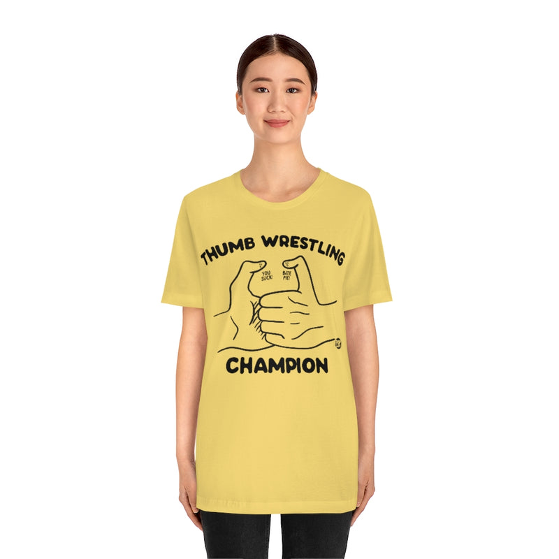 Load image into Gallery viewer, Thumb Wrestling Champ Unisex Tee
