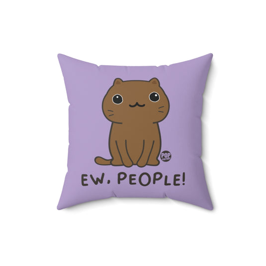 Ew People Cat Pillow