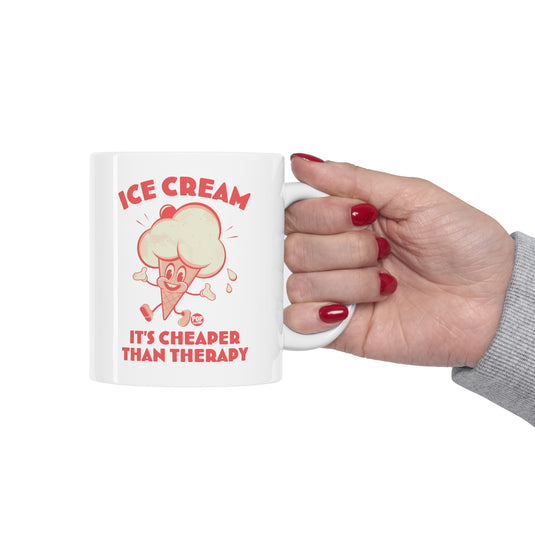 Ice Cream Cheaper Therapy Mug