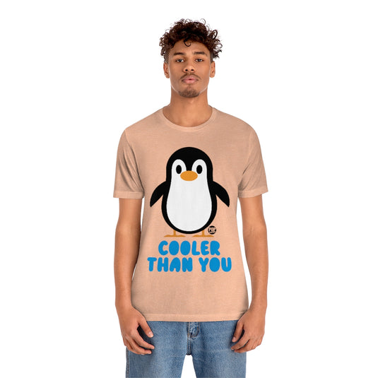 Cooler Than You Penguin Unisex Tee