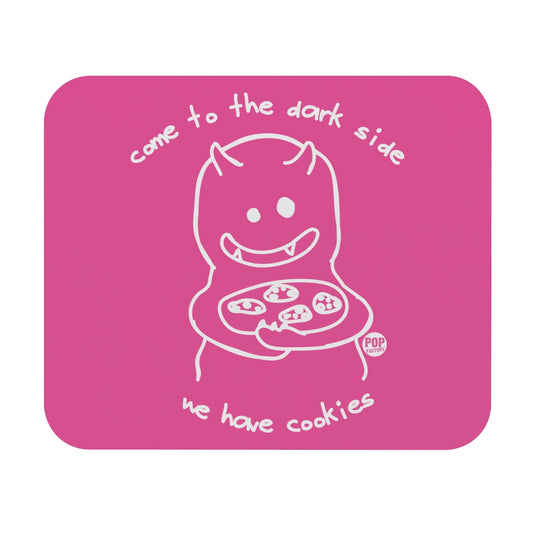 Come To Darkside Cookies Mouse Pad