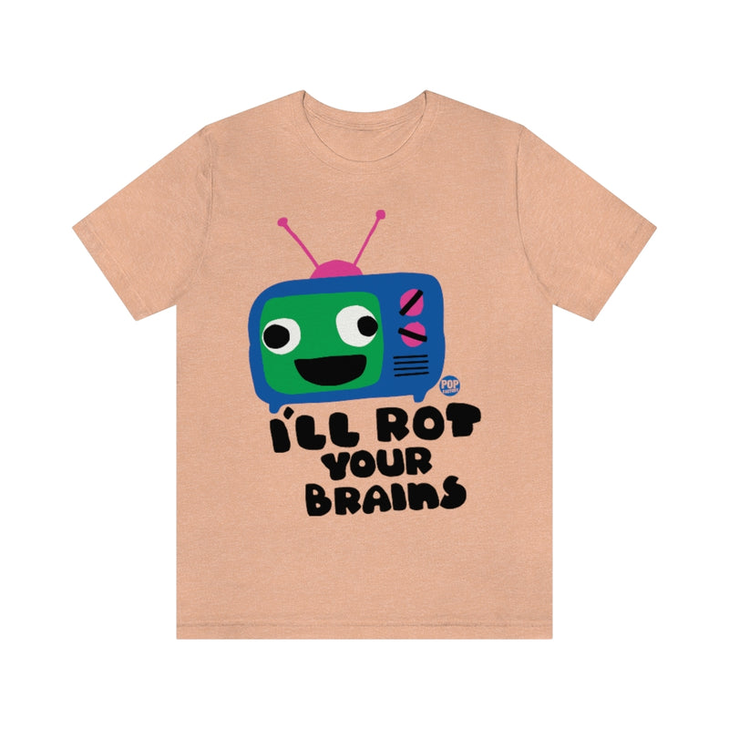 Load image into Gallery viewer, I&#39;ll Rot Your Brain TV Unisex Tee

