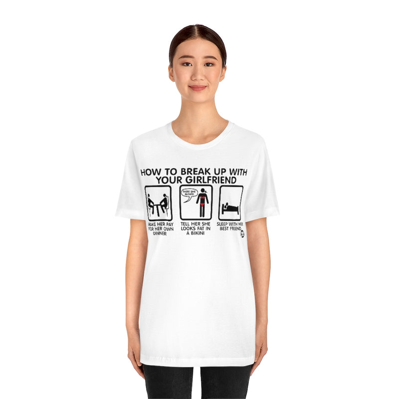 Load image into Gallery viewer, How To Break Up With Girlfriend Unisex Tee
