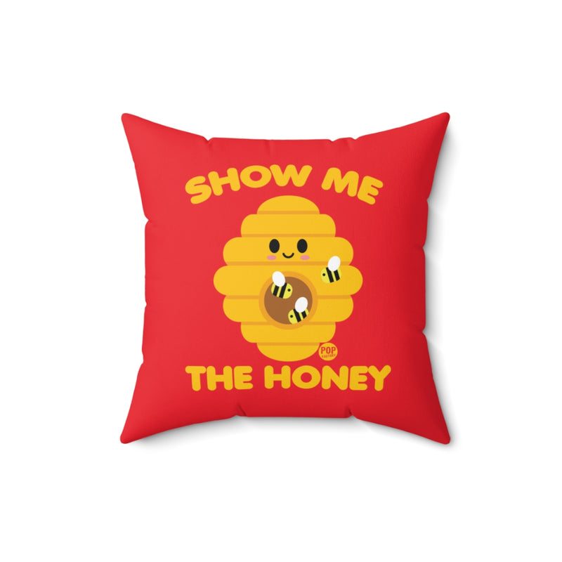 Load image into Gallery viewer, Show Me The Honey Pillow
