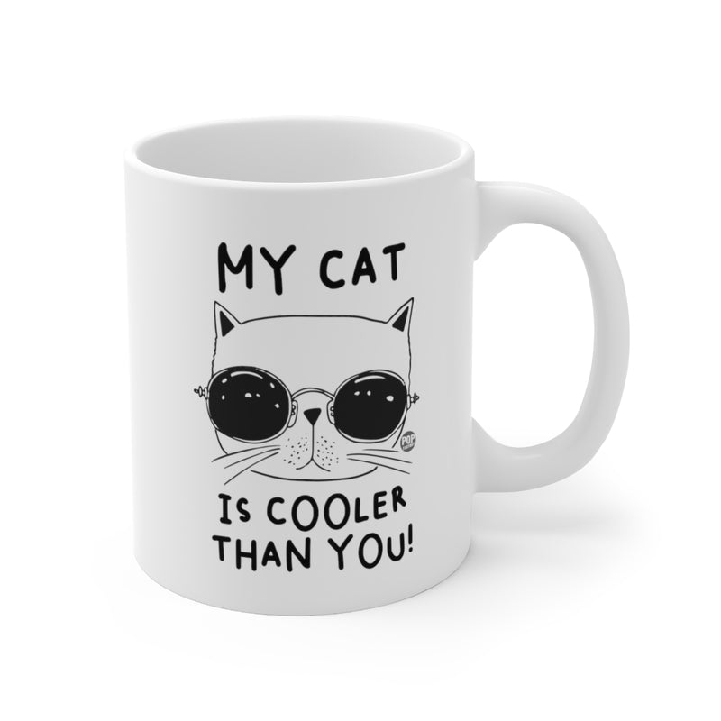 Load image into Gallery viewer, My Cat Cooler Than You Mug
