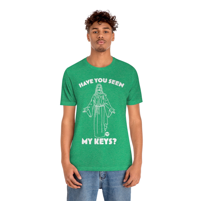 Load image into Gallery viewer, Have You Seen My Keys Jesus Unisex Tee
