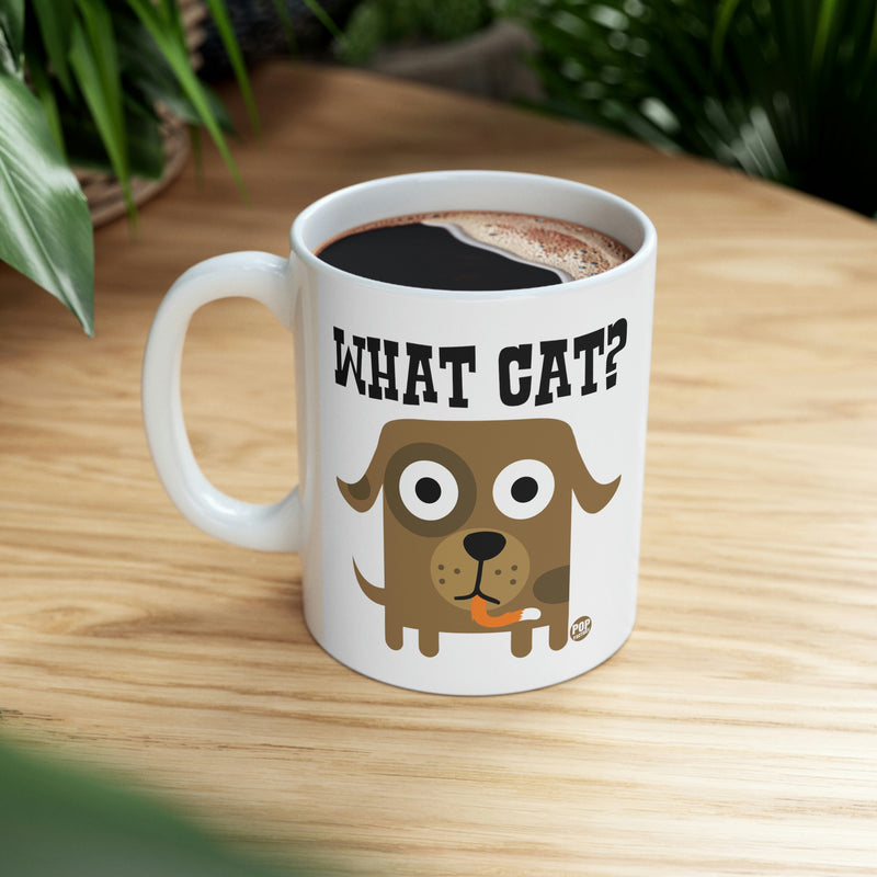 Load image into Gallery viewer, What Cat? Dog Coffee Mug
