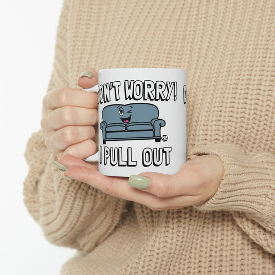 Don't worry!  I Pull Out. Couch CoffeeMug
