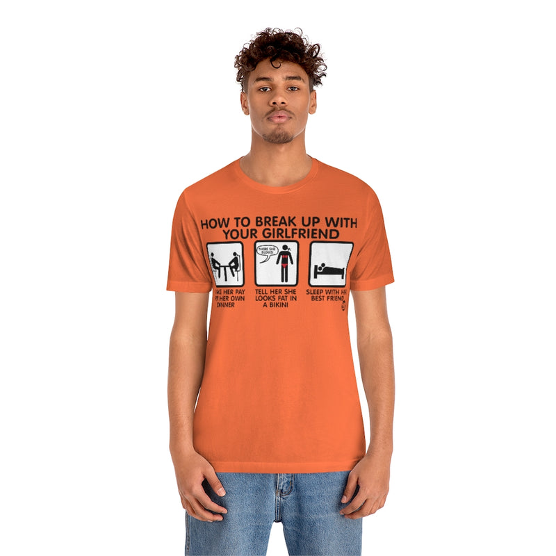 Load image into Gallery viewer, How To Break Up With Girlfriend Unisex Tee
