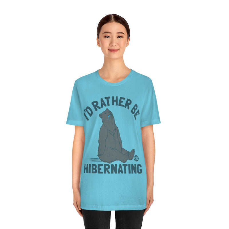 Load image into Gallery viewer, I&#39;d Rather Be Hibernating Unisex Tee
