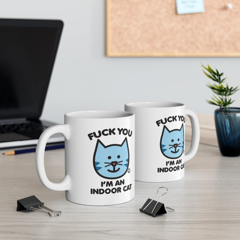 Load image into Gallery viewer, Fuck You Indoor Cat Mug
