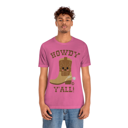 Howdy Y'All Boot Unisex Tee