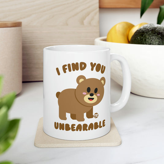 I Find You Unbearable!  Bear Coffee Mug
