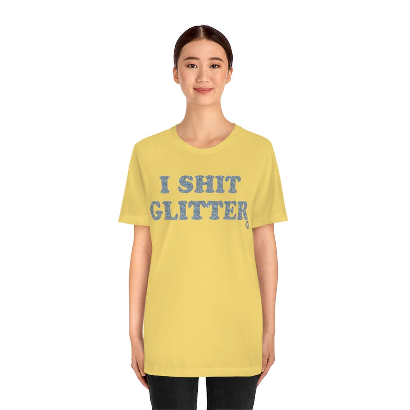 Load image into Gallery viewer, I Shit Glitter Unisex Tee

