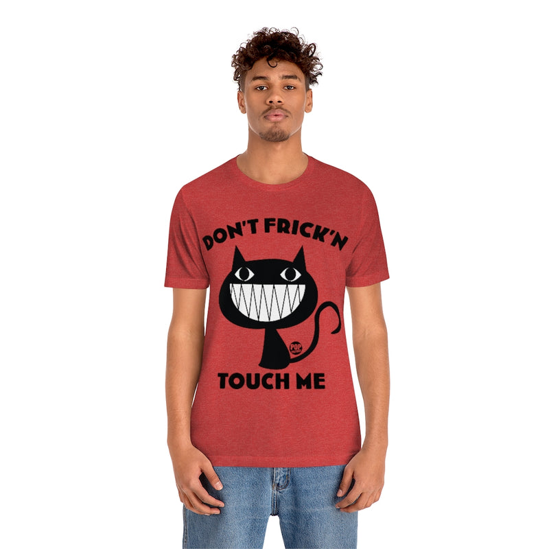 Load image into Gallery viewer, Don&#39;t Touch Me Cat Unisex Tee
