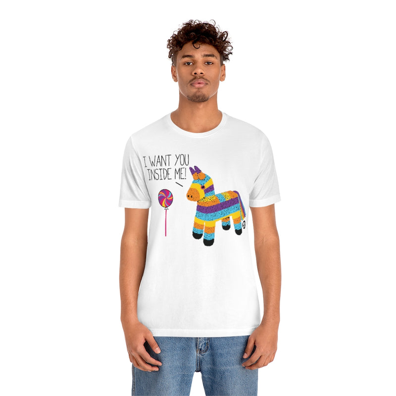 Load image into Gallery viewer, I Want You Inside Me Pinata Unisex Tee
