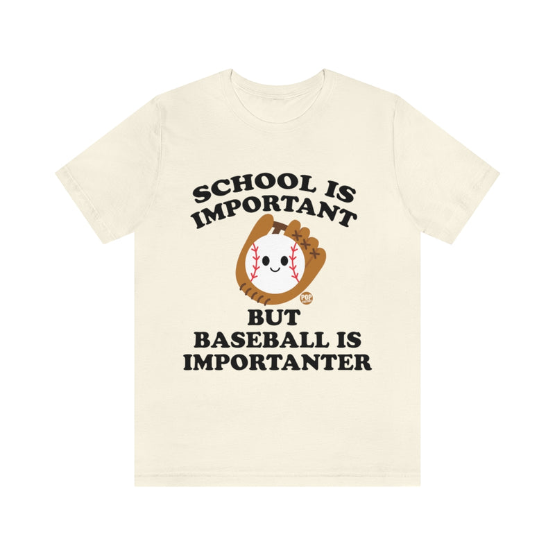 Load image into Gallery viewer, Baseball is Importanter Unisex Tee
