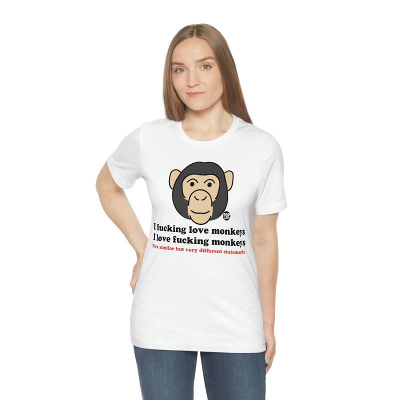 Load image into Gallery viewer, I Fucking Love Monkeys Unisex Tee
