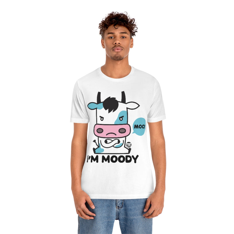 Load image into Gallery viewer, I&#39;m Moody Unisex Tee
