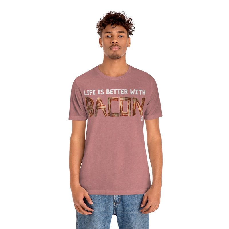 Load image into Gallery viewer, Life Better With Bacon Unisex Tee
