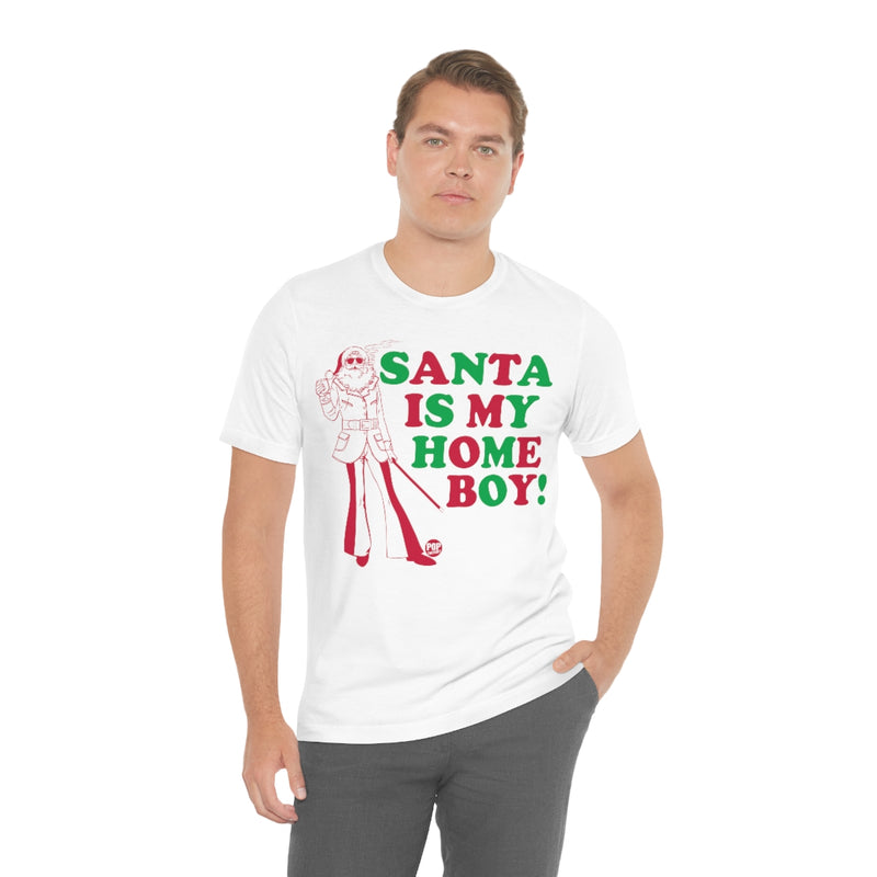 Load image into Gallery viewer, Santa Is My Home Boy Unisex Tee
