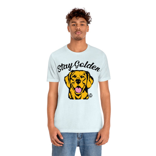 Stay Golden Retriever Unisex Tee