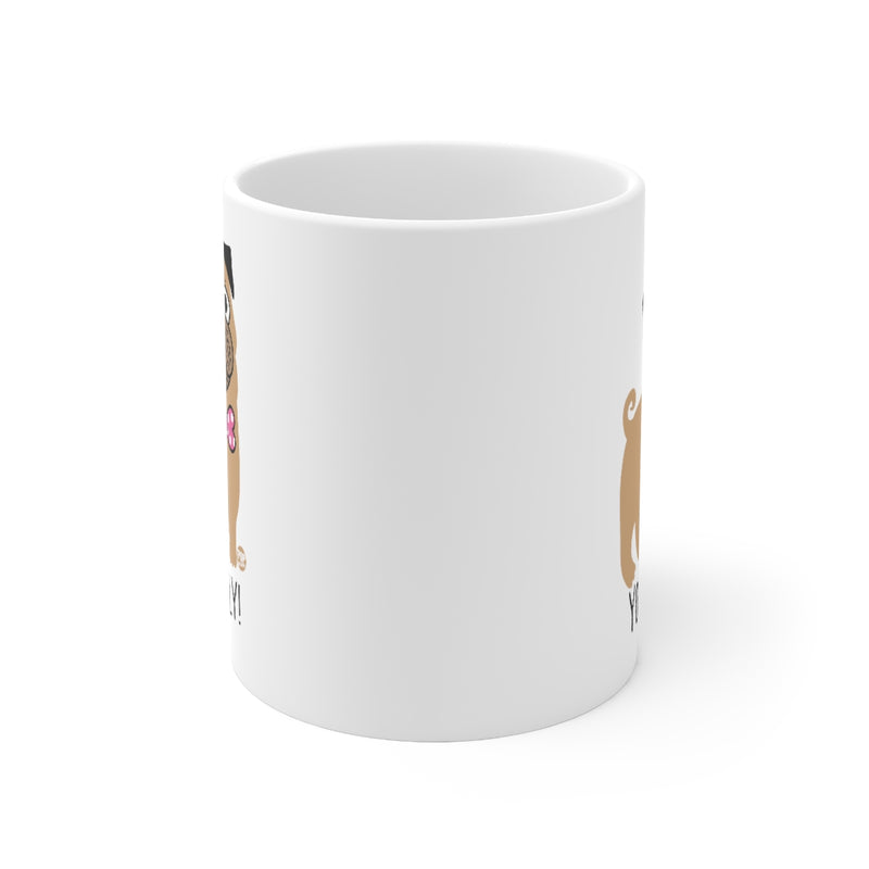 Load image into Gallery viewer, You So Pugly! Coffee  Mug
