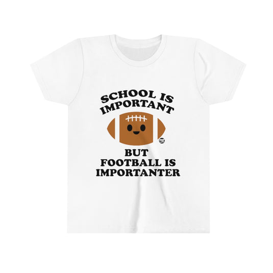Football is Importanter Youth Short Sleeve Tee
