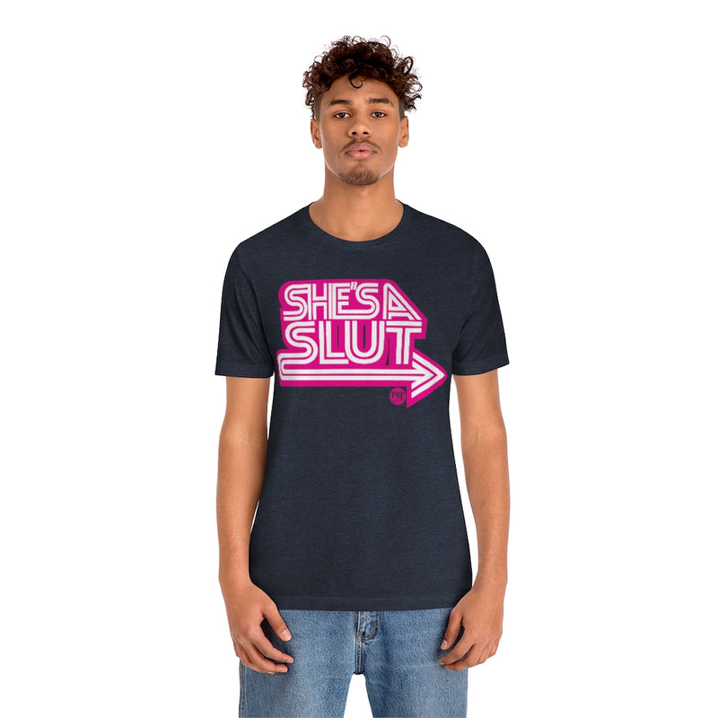 Load image into Gallery viewer, She&#39;s A Slut Unisex Tee

