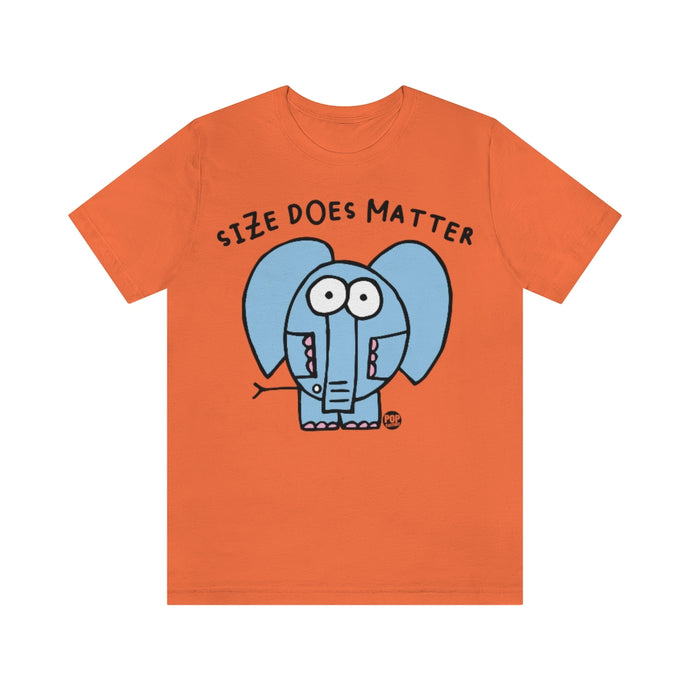 Size Does Matter Unisex Tee