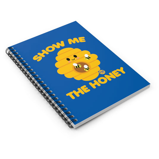 Show Me The Honey Notebook